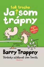 Ja tak trochu som trápny - Barry Trappny