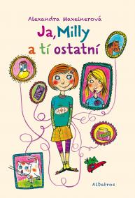 Ja, Milly a tí ostatní