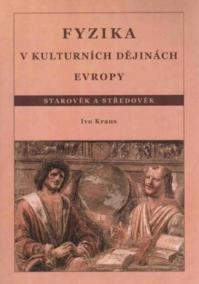 Fyzika v kulturních dějinách Evropy 1.díl