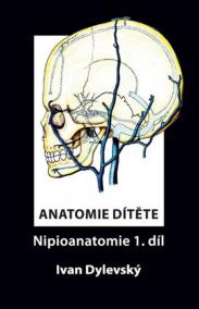 Anatomie dítěte - Nipioanatomie 1. díl