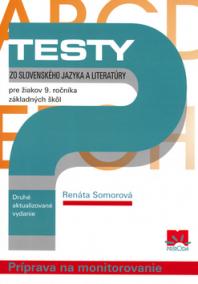 Testy zo slovenského jazyka a literatúry pre žiakov 9. ročníka základných škôl