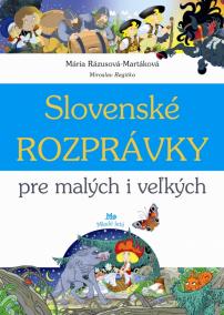 Slovenské rozprávky pre malých a veľkých