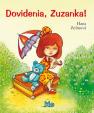 Dovidenia, Zuzanka!