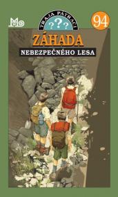 Traja pátrači 94 - Záhada nebezpečného lesa