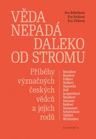 Věda nepadá daleko od stromu - Příběhy význačných českých vědců a jejich rodů