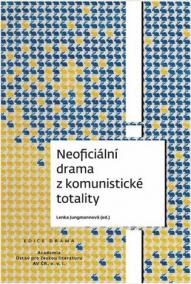 Neoficiální drama z komunistické totality