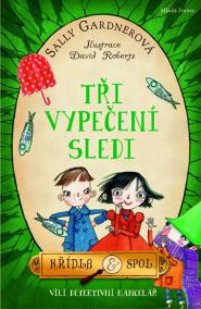 Křídla - spol. 2 - Tři vypečení sledi