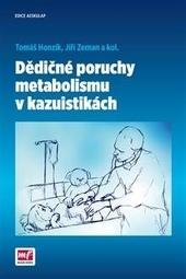 Dědičné poruchy metabolismu v kazuistikách