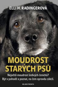 Moudrost starých psů - Největší moudrost