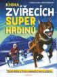 Kniha zvířecích superhrdinů - Úžasné pří