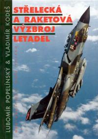 Střelecká a raketová výzbroj letadel