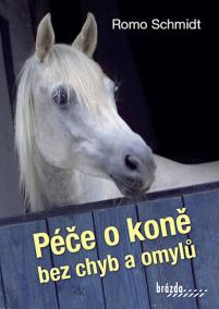 Péče o koně bez chyb a omylů