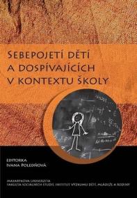 Sebepojetí dětí a dospívajících v kontextu školy