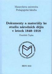 Dokumenty a materiály ke studiu národních dějin v letech 1848–1918