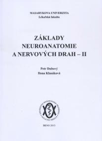 Základy neuroanatomie a nervových drah II