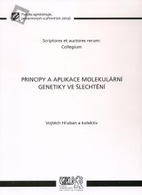 Principy a aplikace molekulární genetiky ve šlechtění