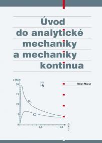 Úvod do analytické mechaniky a mechaniky kontinua