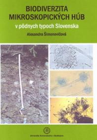 Biodiverzita mikroskopických húb v pôdnych typoch Slovenska