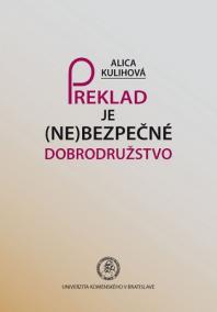 Preklad je (ne)bezpečné dobrodružstvo