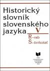 Historický slovník slovenského jazyka V