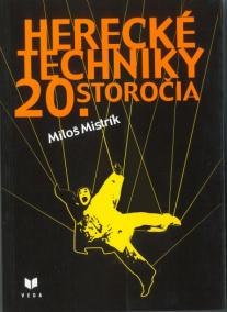 Herecké techniky 20. storočia