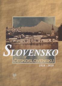 Slovensko v Československu 1918 - 1939