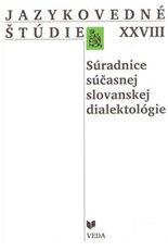 Jazykovedné štúdie XXVIII. Súradnice súčasnej slovanskej dialektológie