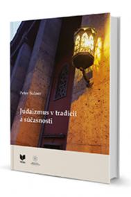 Judaizmus v tradícii a súčasnosti