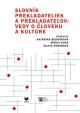 Slovník prekladateliek a prekladateľov vedy o človeku a kultúre (2. vydanie)