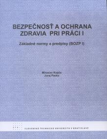 Bezpečnosť a ochrana zdravia pri práci I