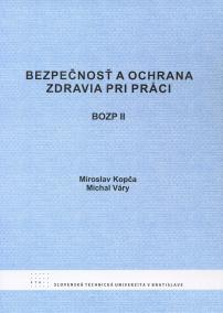 Bezpečnosť a ochrana zdravia pri práci