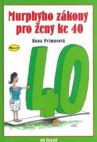 Murphyho zákony pro ženy ke 40