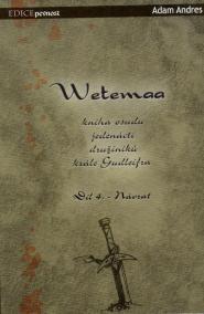 Wetemaa IV: Návrat