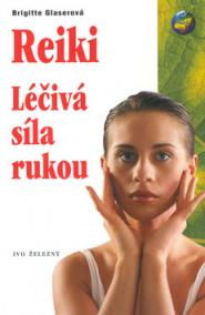 Reiki Léčivá síla rukou