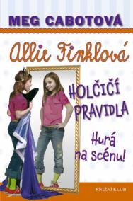 Holčičí pravidla 4: Hurá na scénu