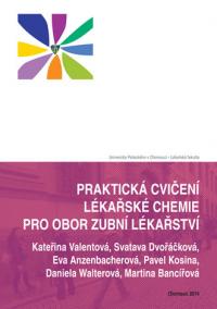 Praktická cvičení lékařské chemie pro obor zubní lékařství