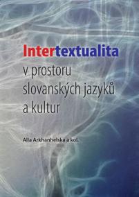 Intertextualita v prostoru slovanských jazyků a kultur