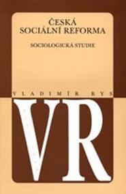 Česká sociální reforma: Sociologická studie