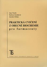 Praktická cvičení z obecné biochemie pro farmaceuty