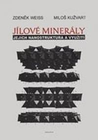 Jílové minerály - Jejich nanostruktura a využití