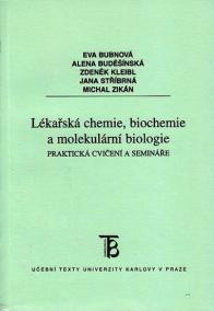 Lékařská chemie,biochemie a molekulární biologie - Praktická cvičení a semináře