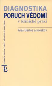 Diagnostika poruch vědomí v klinické praxi