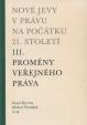 Nové jevy v právu na počátku 21. století (III.)