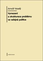 Vymezení a strukturace problému ve veřejné politice