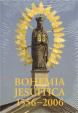 Bohemia Jesuitica 1556-2006