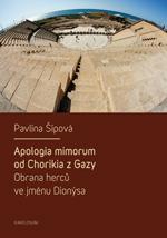 Apologia mimorum od Chorikia z Gazy. Obrana herců ve jménu Dionýsa