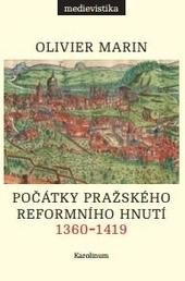 Počátky pražského reformního hnutí, 1360–1419