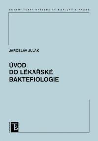 Úvod do lékařské bakteriologie