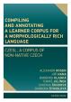 Compiling and annotating a learner corpus fora morphologically rich language