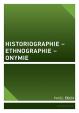 Historiographie - Ethnographie - Onymie